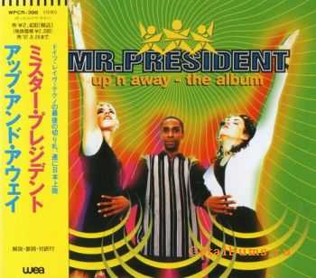 Mr. President - Up'n Away - The Album {Japan, WPCR-398} (1995)