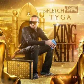 Tyga - King Shit (2012)