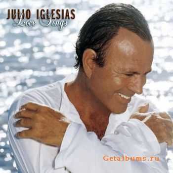 Julio Iglesias - Love Songs (2004)