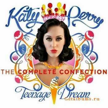 Katy Perry - Teenage Dream: The Complete Confection (2012)