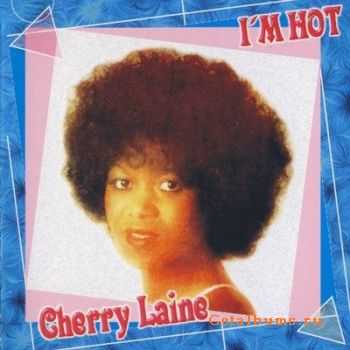 Cherry Laine - I'm Hot (1979) (Remastered 2000)