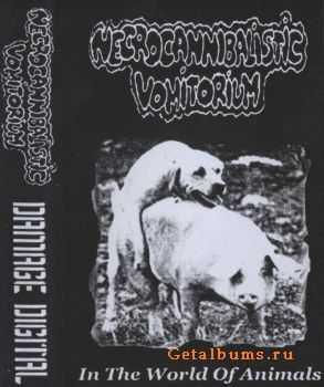 Necrocannibalistic Vomitorium & Damage Digital - In The World Of Animals & Live At Saga Geils (Split) (2007)