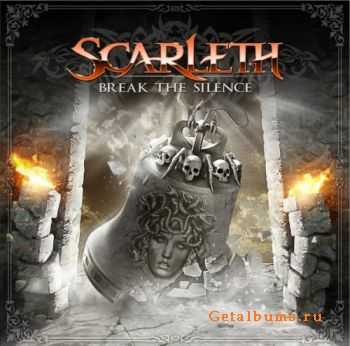 Scarleth  - Break The Silence  (2011)