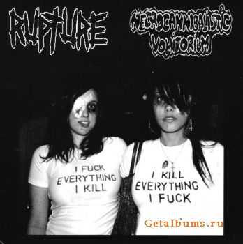 Necrocannibalistic Vomitorium & Rupture - I Kill Everything I Fuck & I Fuck Everything I Kill (Split) (2012)