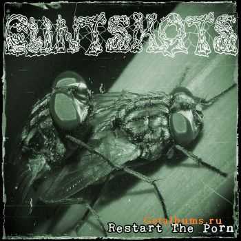 Cuntshots - Restart The Porn (EP) (2012)