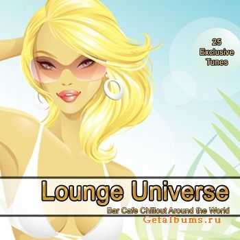 VA - Lounge Universe Bar Cafe Chillout Around The World (2012)