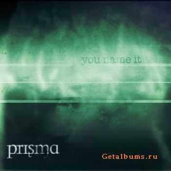 Prisma - You Name It (2012)