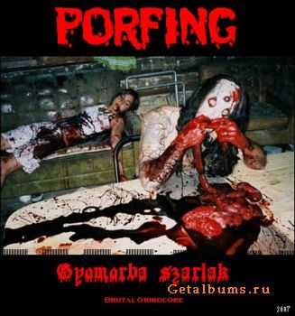 Porfing - Gyomorba Szarlak (Demo) (2007)