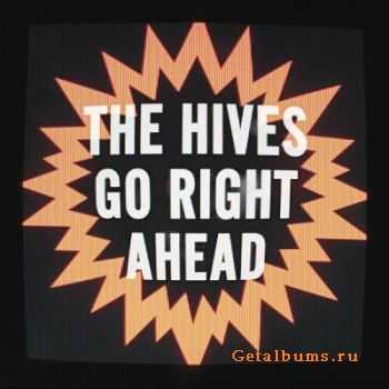 The Hives - Go Right Ahead [Single] (2012)