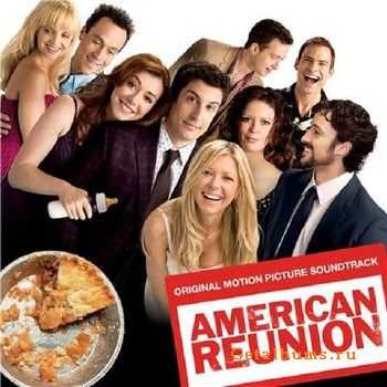 OST -  :    / American Reunion (2012)