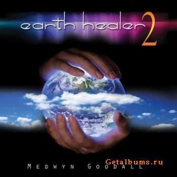 Medwyn Goodall - Earth Healer 2 (2012)