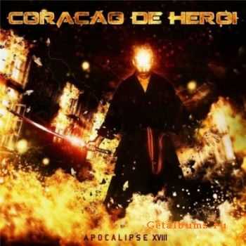 Coracao De Heroi - Apocalipse XVIII (2012)