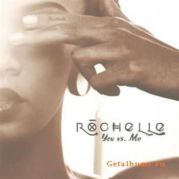 Rochelle - You vs. Me (2012) Rochelle - You vs. Me (2012)