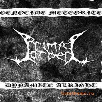 Primal Order - Genocide Meteorite Dynamite Alright (2012)