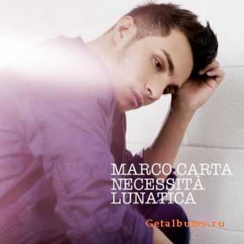 Marco Carta - Necessita' Lunatica (2012) Marco Carta - Necessita' Lunatica (2012)