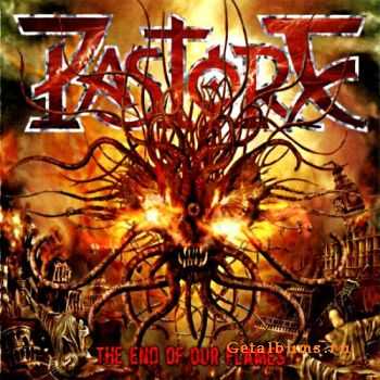 Pastore - The End Of Our Flames (2012) Pastore - The End Of Our Flames (2012)