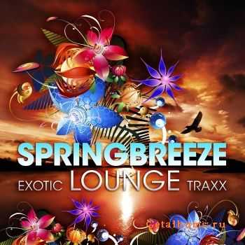 VA - Springbreeze Exotic Lounge Traxx: Vol 1 (Cafe Del Buddah Chill Out Edition)(2011)