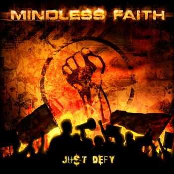 Mindless Faith - Just Defy (2012)