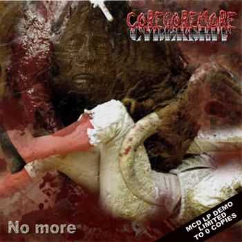 CoreGoreMoreCyberShit - No More (EP) (2005)