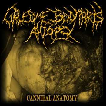 Gruesome Bodyparts Autopsy - Cannibal Anatomy (2012)