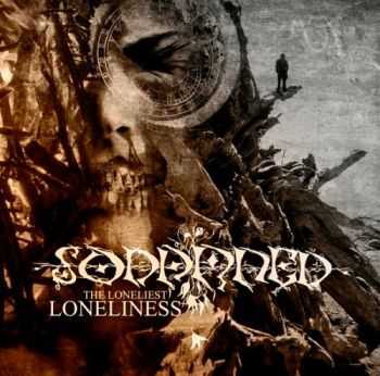 Sodamned  - The Loneliest Loneliness  (2011)