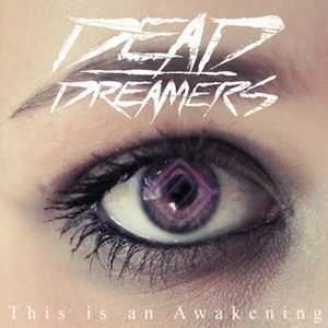 Dead Dreamers - This Is An Awakening [Ep] (2012)