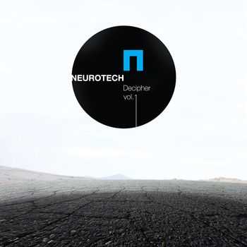 Neurotech - Decipher Vol. 1 (EP) (2012)