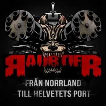 Raubtier - Fr&#229;n Norrland Till Helvetets Port (2012)