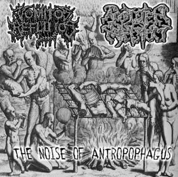 Vomitos y Reflujos & Rotten Rectum - The Noise Of Antropophagus (Split) (2012)