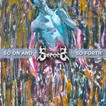 Serocs - So On And So Forth (EP) (2012)