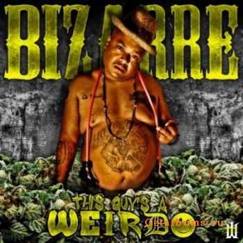 Bizarre (ex-D12) - This Guys A Weirdo (2012)