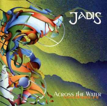 Jadis - Across The Water (1994)