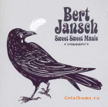 Bert Jansch - Sweet Sweet Music [Live] (2012)  