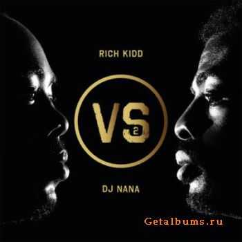 Rich Kidd - Rich Kidd VS DJ NaNa (2012)