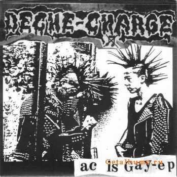 Deche-Charge / Permanent Death  AxCx Is Gay / Untitled [Split] (2006)