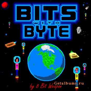 8 Bit Weapon - Bits With Byte (2012)