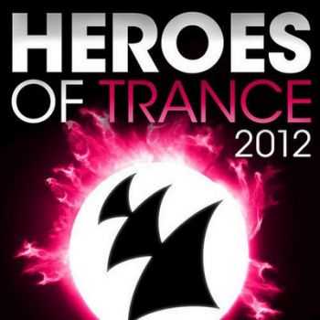 VA - Heroes Of Trance (2012)