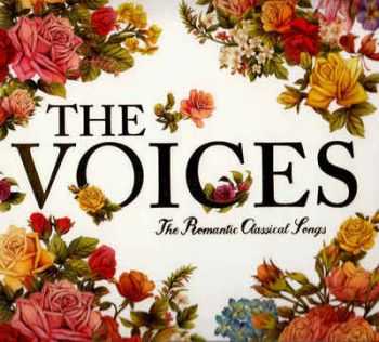 VA - The Voices - The Romantic Classical Songs (2012)