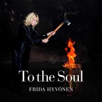 Frida Hyvonen - To the Soul (2012)