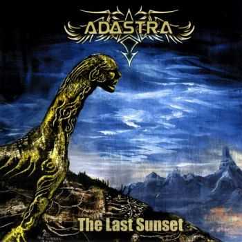 Adastra - The Last Sunset (2007) [HQ]