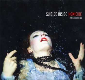 Suicide Inside - Homicide (2CD) (2012)