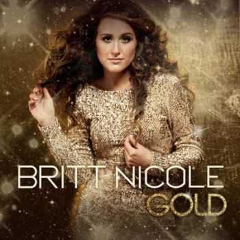 Britt Nicole - Gold (2012)+HQ