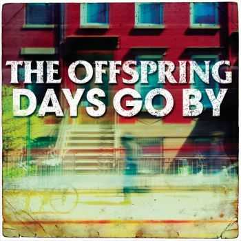 The Offspring - Days Go By (Single) (2012)