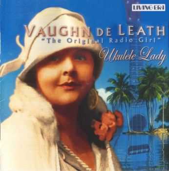 Vaughn De Leath - Ukulele Lady (2006)