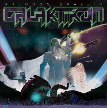 Brendon Small  Brendon Smalls Galaktikon (2012)