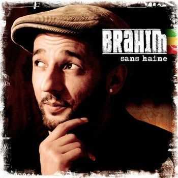 Brahim - Sans Haine (2012)