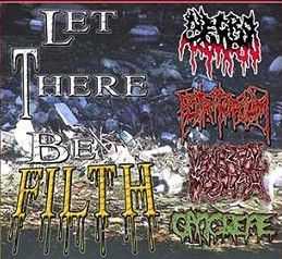 Necro Tampon / Putritorium / Veneral Messiah / Gangrene -  Let There Be Filth [4 way split] (2006)