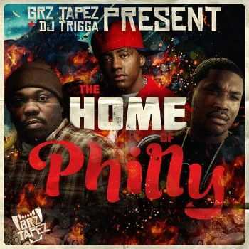 Meek Mill, Beanie Sigel & Cassidy - The Home Of Philly (2012) Meek Mill, Beanie Sigel & Cassidy - The Home Of Philly (2012)