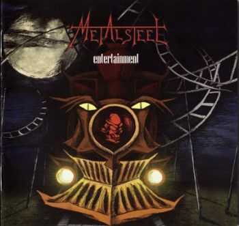 Metalsteel  - Entertainment  (2010)