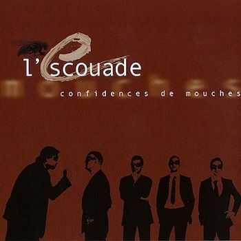 L'Escouade - Confidences De Mouches (2010)